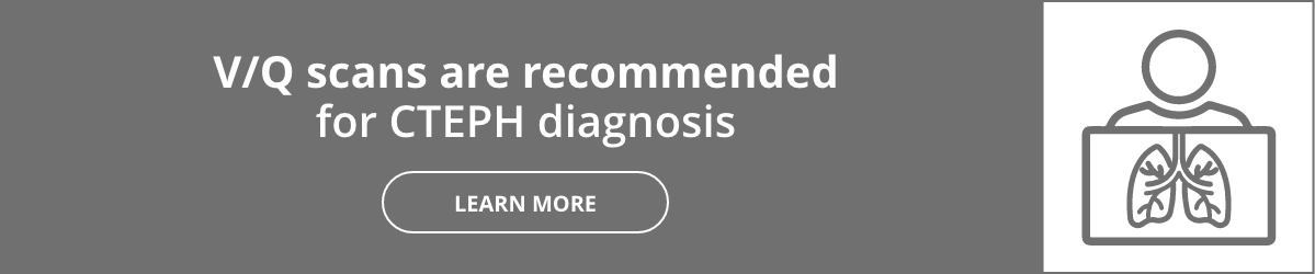 V/Q is recommended for CTEPH diagnosis