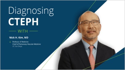 DIAGNOSING CTEPH WITH DR. KIM